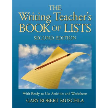 The Writing Teacher's Book of Lists: With Ready-To-Use Activities and Worksheets
