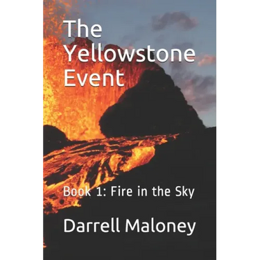 The Yellowstone Event: Book 1: Fire in the Sky