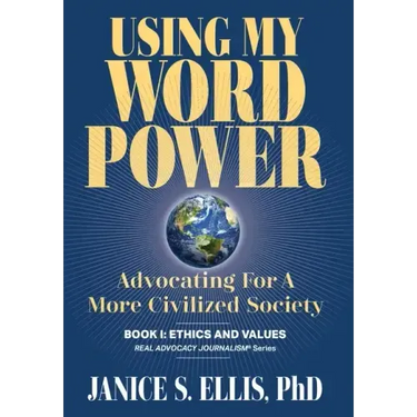 Using My Word Power: Advocating for a More Civilized Society