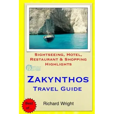Zakynthos Travel Guide: Sightseeing, Hotel, Restaurant & Shopping Highlights