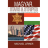Magyar, Stars & Stripes: A journey from Hungary through the Holocaust and to New York