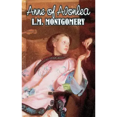Anne of Avonlea by L. M. Montgomery, Fiction, Classics, Family, Girls & Women