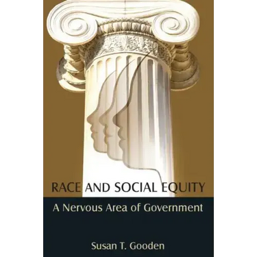 Race and Social Equity: A Nervous Area of Government