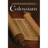Colossians: A Literary Commentary on Paul the Apostle's Letter to The Colossians