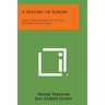 A History of Europe: From the Invasions to the Sixteenth Century