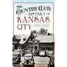 The Country Club District of Kansas City