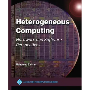 Heterogeneous Computing: Hardware and Software Perspectives