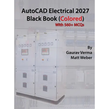 AutoCAD Electrical 2027 Black Book: (Colored)