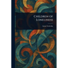 Children of Loneliness