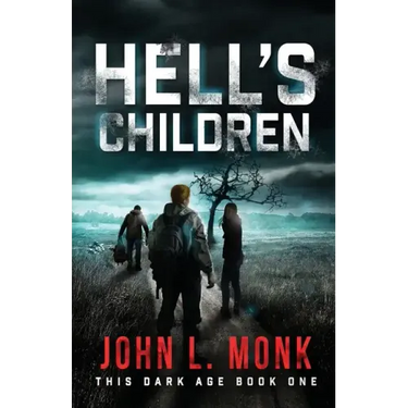 Hell's Children: A Post-Apocalyptic Survival Thriller