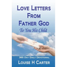Love Letters From Father God to You His Child: A 365 day Devotional