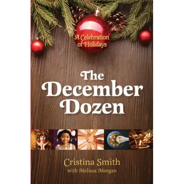 The December Dozen: A Celebration of Holidays