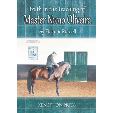 Truth in the Teaching of Master Nuno Oliveira