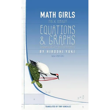 Math Girls Talk about Equations & Graphs
