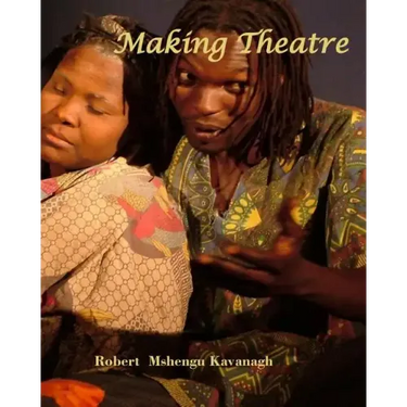 Making Theatre