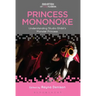 Princess Mononoke: Understanding Studio Ghibli's Monster Princess