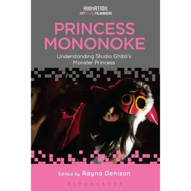 Princess Mononoke: Understanding Studio Ghibli's Monster Princess