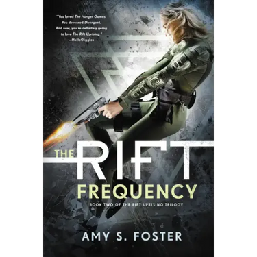 The Rift Frequency: The Rift Uprising Trilogy, Book 2