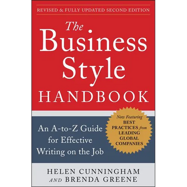 The Business Style Handbook, Second Edition: An A-To-Z Guide for Effective Writing on the Job