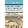 Continental Reckoning: The American West in the Age of Expansion