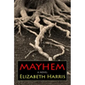 Mayhem: Three Lives of a Woman