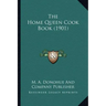 The Home Queen Cook Book (1901)