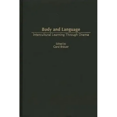 Body and Language: Intercultural Learning Through Drama