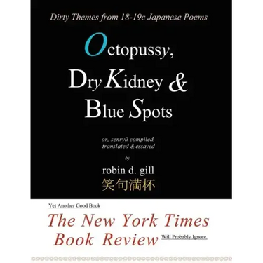 Octopussy, Dry Kidney & Blue Spots - Dirty Themes from 18-19c Japanese Poems