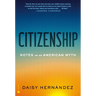 Citizenship: Notes on an American Myth