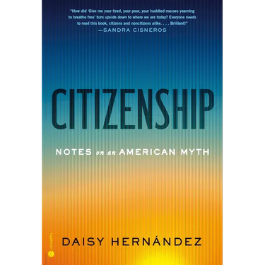 Citizenship: Notes on an American Myth