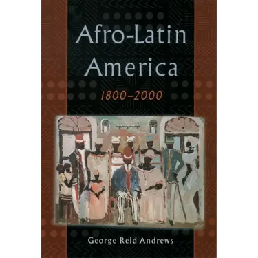 Afro-Latin America, 1800-2000