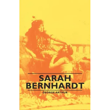 Sarah Bernhardt