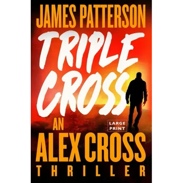 Triple Cross: An Alex Cross Thriller