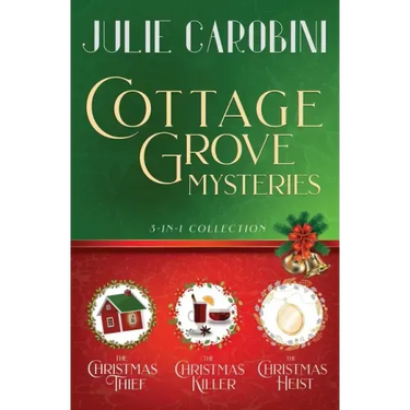 The Cottage Grove Mysteries: 3 in 1 Cozy Mystery Collection