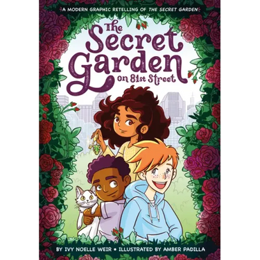 The Secret Garden on 81st Street: A Modern Graphic Retelling of the Secret Garden