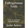 Entrepreneur Tools: Profit & Loss Statement Forms