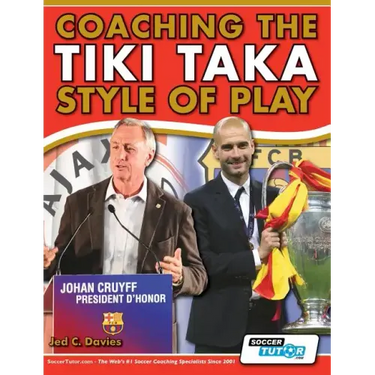 Coaching the Tiki Taka Style of Play
