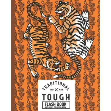 Traditional Tough Tattoo Designs: Adult Coloring Book