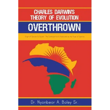 Charles Darwin's Theory of Evolution Overthrown: Origin of Species Is Traced - The Cambrian Era Is Implicated as the Origin of Species