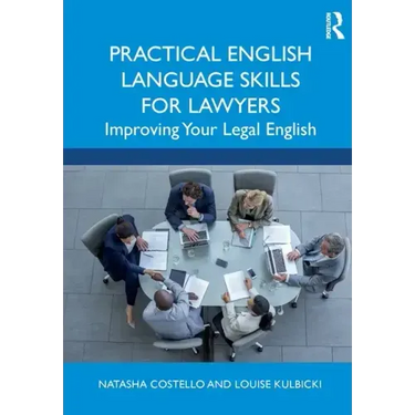 Practical English Language Skills for Lawyers: Improving Your Legal English