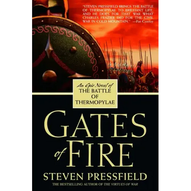 Gates of Fire: An Epic Novel of the Battle of Thermopylae