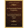 The Homeopathic Pocket Companion: Or A Simplified Abridgment Of The Homeopathic Practice Of Medicine (1856)