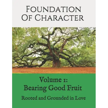 Foundation of Character: Rooted and Grounded in Love