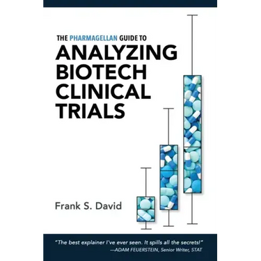 The Pharmagellan Guide to Analyzing Biotech Clinical Trials