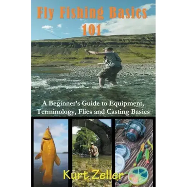 Fly Fishing 101: A Beginner's Guide to Equipment, Terminology, Flies and Casting Basics