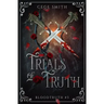 Trials of Truth (Bloodtruth #3)