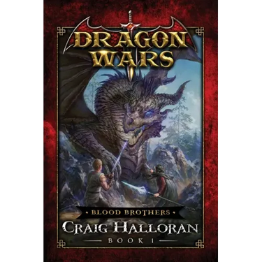 Blood Brothers: Dragon Wars - Book 1