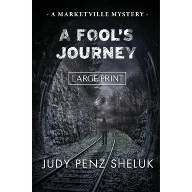 A Fool's Journey: A Marketville Mystery - LARGE PRINT EDITION