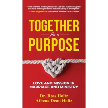 Together for a Purpose: Love and Mission in Marriage and Ministry
