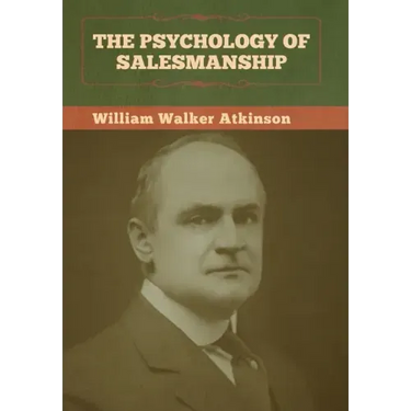 The Psychology of Salesmanship